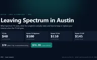 Leaving Spectrum in Austin: Spectrum TV plans from $40 to $145 a month for the first year, gFiber 1 Gig at $70 with no promotional pricing, and IPTVZ at $74.99 a year