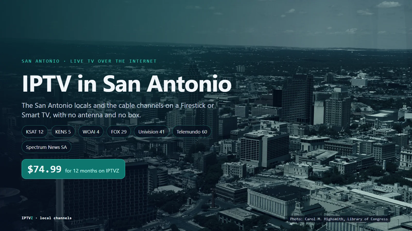 IPTV in San Antonio: downtown San Antonio seen from the Tower of the Americas, with live TV over home internet on a Firestick or Smart TV and IPTVZ at $74.99 a year