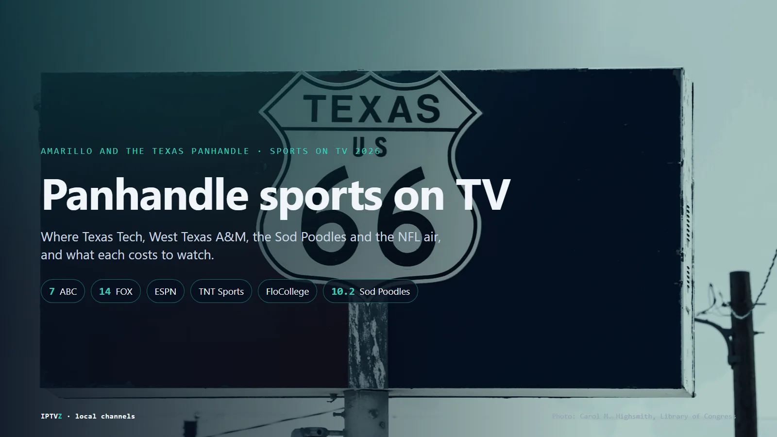 Panhandle sports on TV: a historic Route 66 sign in Amarillo, Texas, with Texas Tech on ABC 7, FOX 14, ESPN and TNT Sports, West Texas A&M on FloCollege and the Sod Poodles on 10.2