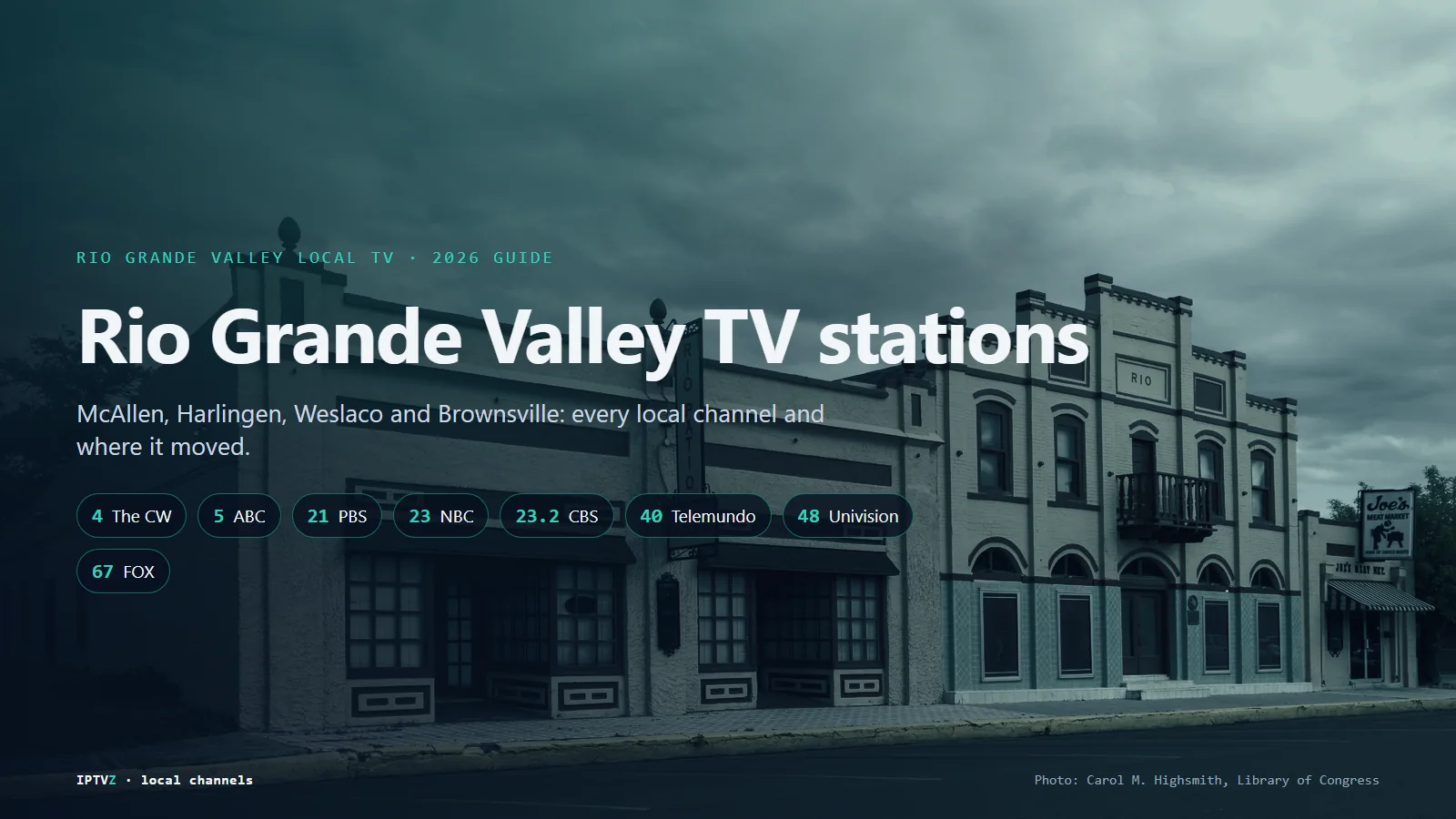 Rio Grande Valley TV stations: the Rio Theater in Mission, Texas, with ABC 5 KRGV, NBC 23 KVEO, CBS 23.2, FOX 67, The CW 4, PBS 21, Telemundo 40 and Univision 48