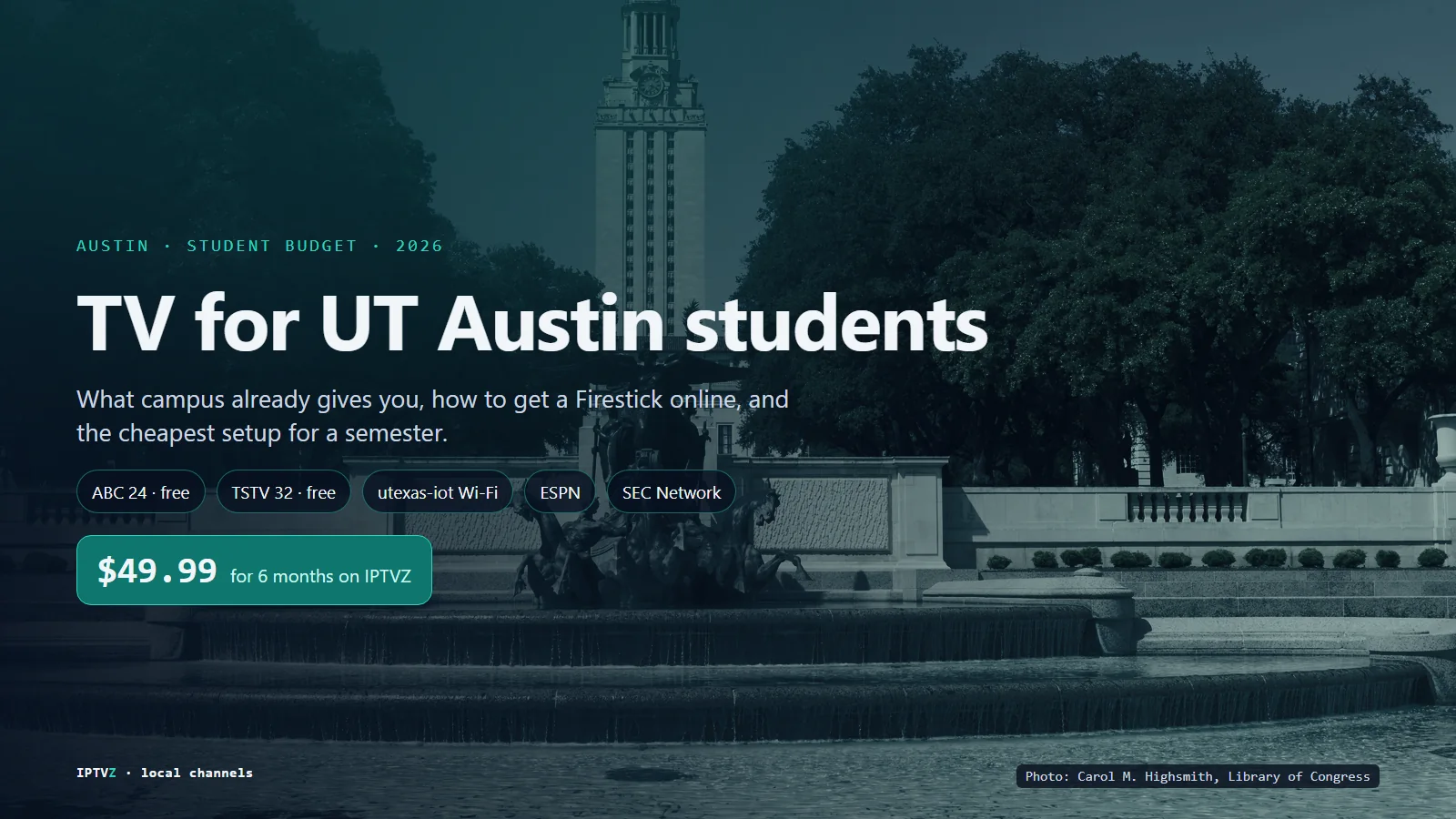 TV for UT Austin students: the UT Tower and Littlefield Fountain on the University of Texas campus, with free antenna channels, TSTV on 32, and IPTVZ at $49.99 for 6 months